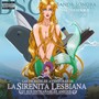 La Sirenita Lesbiana - Banda Sonora Original (Las Increíbles Aventuras de La Sirenita Lesbiana y sus Entrañables Amigos: Iburón el Tiburón, Allena la Ballena y Carioca la Cantaora)