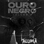 Ouro Negro, Vol. 1