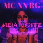 MEIA NOITE (Explicit)