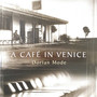 A Cafe In Venice