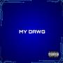 My Dawg (Explicit)