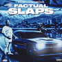 Factual Slaps (Explicit)