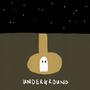 UNDERGROUND