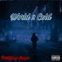 World 2 Cold (Explicit)