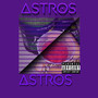 Astros (Explicit)