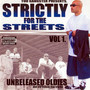 Strictly for the Streets, Vol. 1