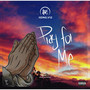 Pray for Me (Explicit)