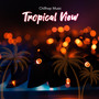 Tropical View