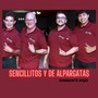 SENCILLITOS Y DE ALPARGATAS (Radio Edit)