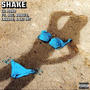 SHAKE (feat. Joc, Landoo, B00GI3 & Ski Dot) [Explicit]