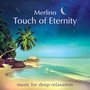 Touch of Eternity (Music for deep relaxation)