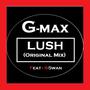 Lush (feat. x-swan) [Explicit]