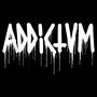 ADDICTUM (Explicit)