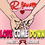 Love Come Down