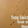 Ocean to Moon (Explicit)