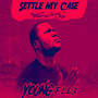 Settle My Case (Explicit)