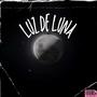 Luz De Luna (Explicit)