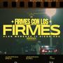 Firmes con los firmes (Explicit)