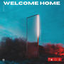 Welcome Home (feat. Cassaronie, Lord Cinic & Sky’s the Limit)