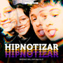 Hipnotizar (Explicit)