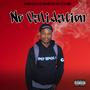 No validation (feat. Benaven Don & Sfila Force) [Explicit]