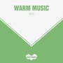 Warm Music, Vol. 2