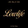 Lowlife (feat. Aki Ruiz & Zolo) [Explicit]