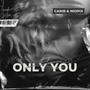 Only You