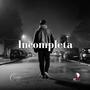 Incompleta (Explicit)