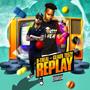 Replay (feat. Geaux Teezy) [Explicit]