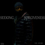 Seeking Forgiveness (Explicit)