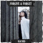 Forgive & Forget (Explicit)