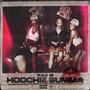 Hoochie Summa (Explicit)