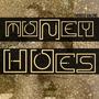 Money Hoes (Explicit)