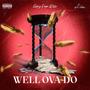 Well Ova Do (Explicit)