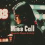 Miss Call (feat. Ariy)