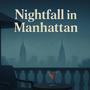 Nightfall in Manhattan