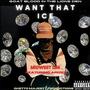 Want that ice (feat. Arizer) [Explicit]