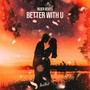 Better With You