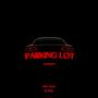 Parking Lot (Explicit)