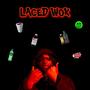 LACED W0K (Explicit)