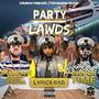 Party Lawds by YYC Chappaz (feat. Shampane Di Top Banga & Gyal Ediot) [Explicit]