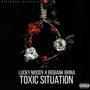 Toxic Situation (feat. BigBank Brina) [Explicit]