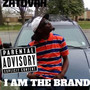 I AM THE BRAND (Explicit)