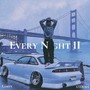 Every Night II