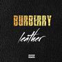 Burberry Leather (Explicit)