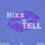 kixx nd tell (feat. DOSZY)