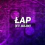 Łap (feat. kejn) [Explicit]