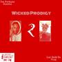 Wicked Prodigy 2 (Explicit)