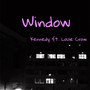 Window (feat. Louie Crow) [Explicit]